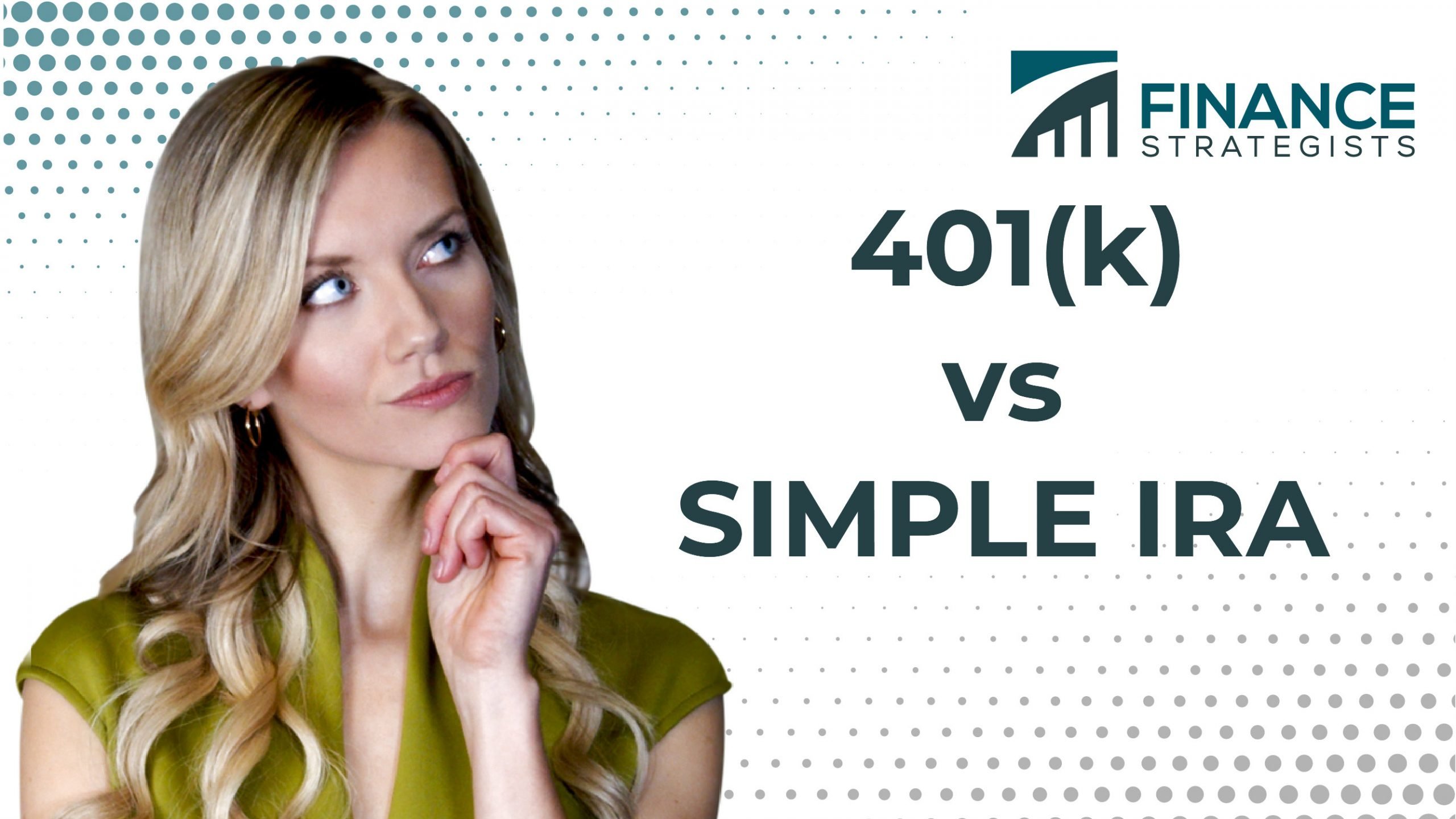 401(k) Vs SIMPLE IRA | Knowing The Difference