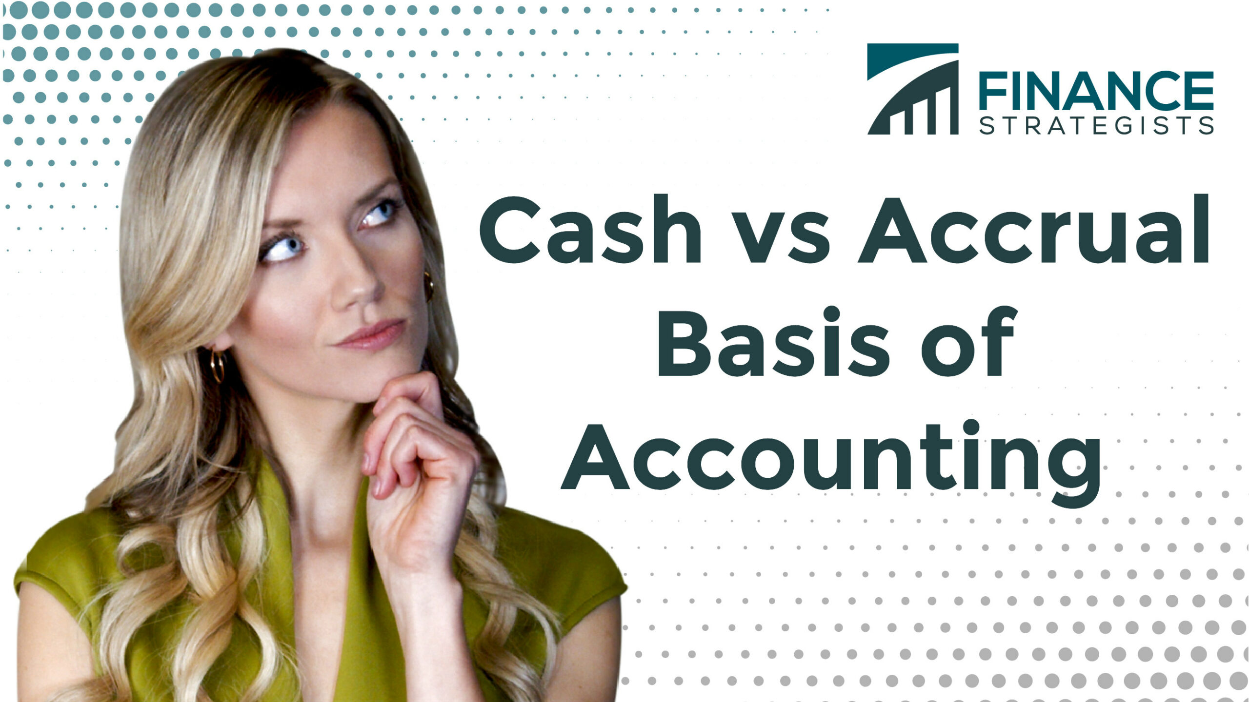 Cash vs Accrual Basis of Accounting | Definition, Explanation & Examples