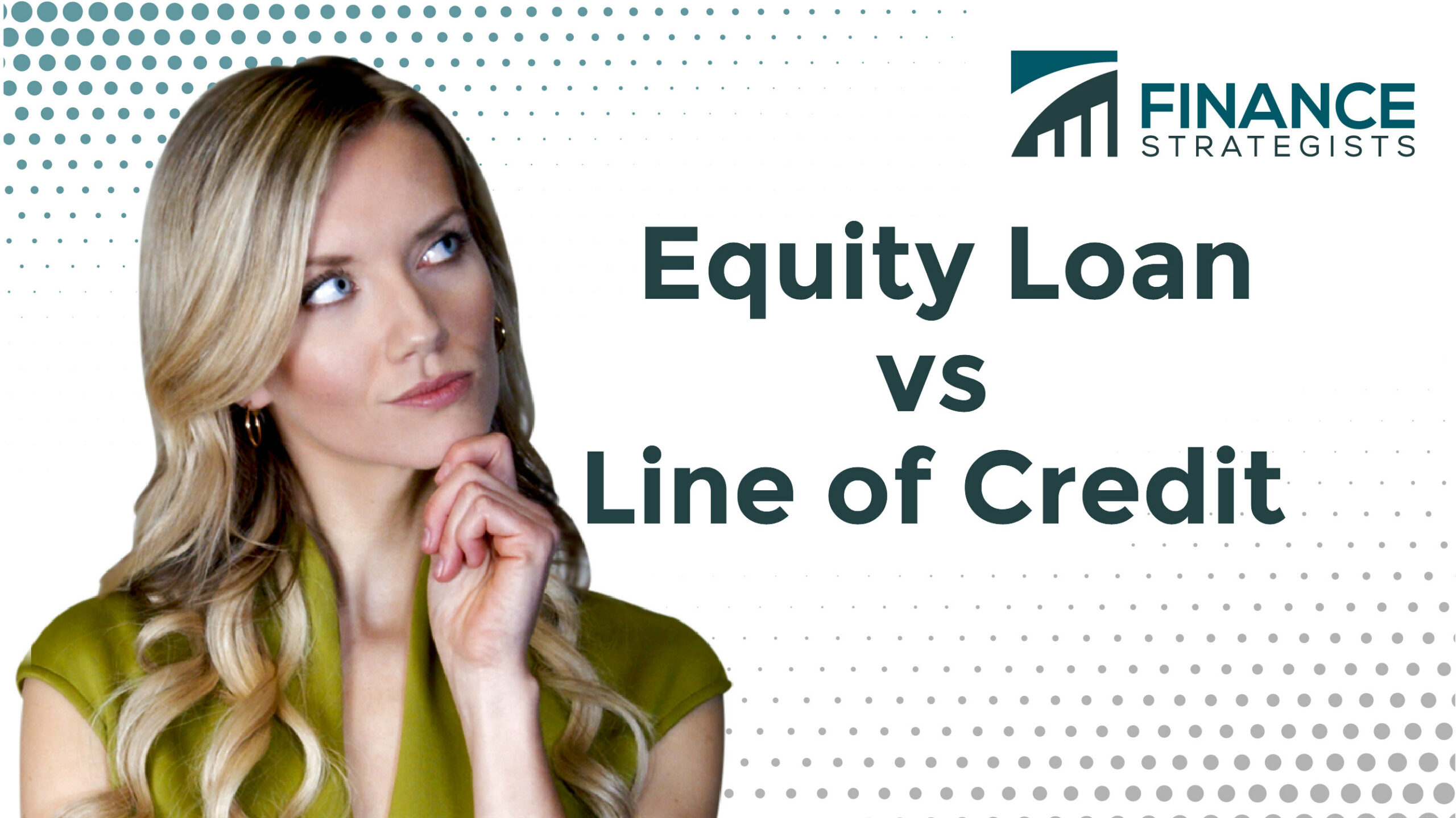 equity-loan-vs-line-of-credit-finance-strategists