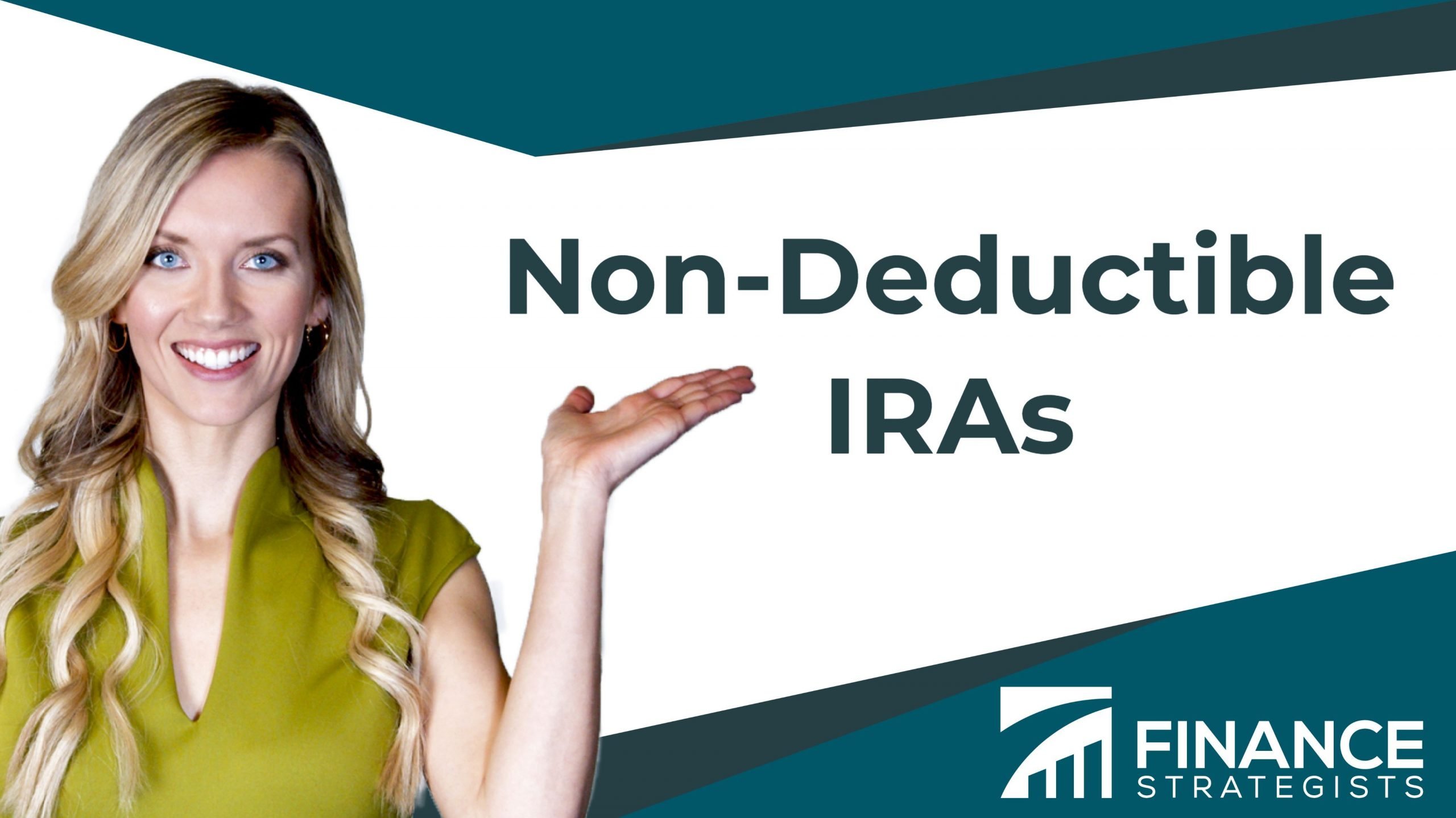 what-is-a-non-deductible-ira-finance-strategists