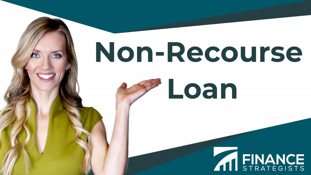 non-recourse-loan-definition-qualifications-and-steps-to-secure-one