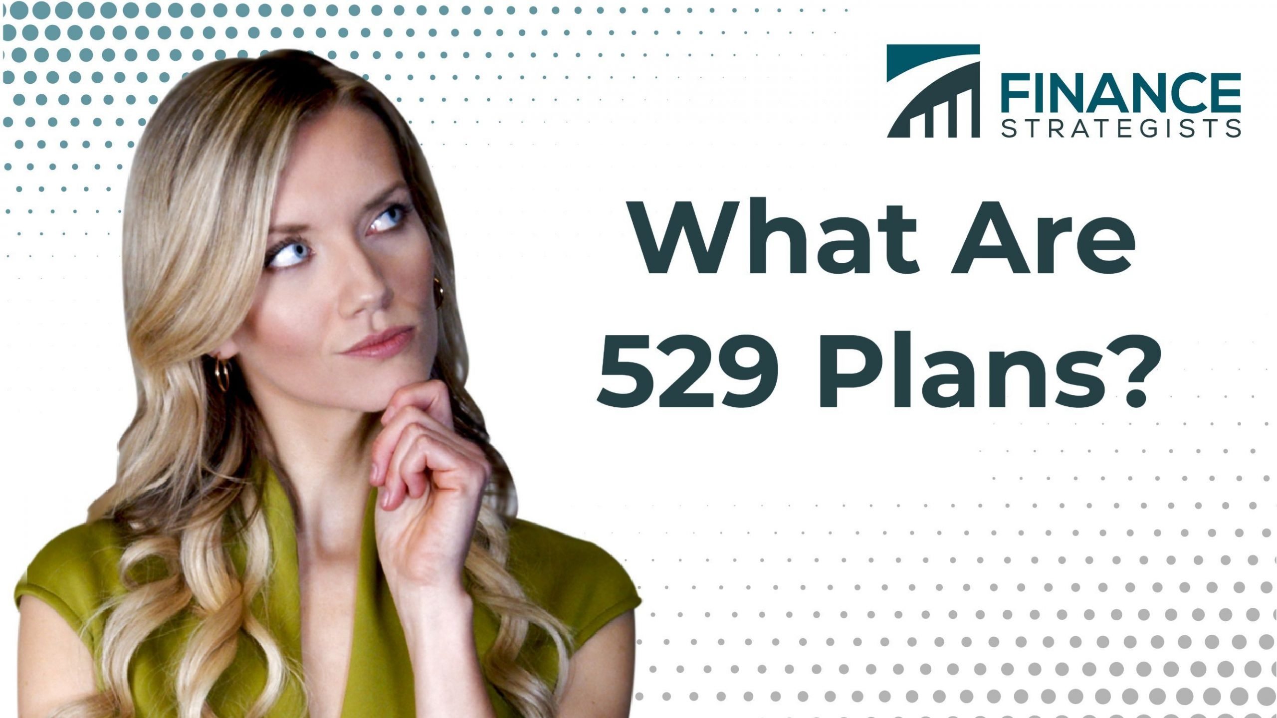 529 Plans | Definition | Types | How It Works | Finance Strategists