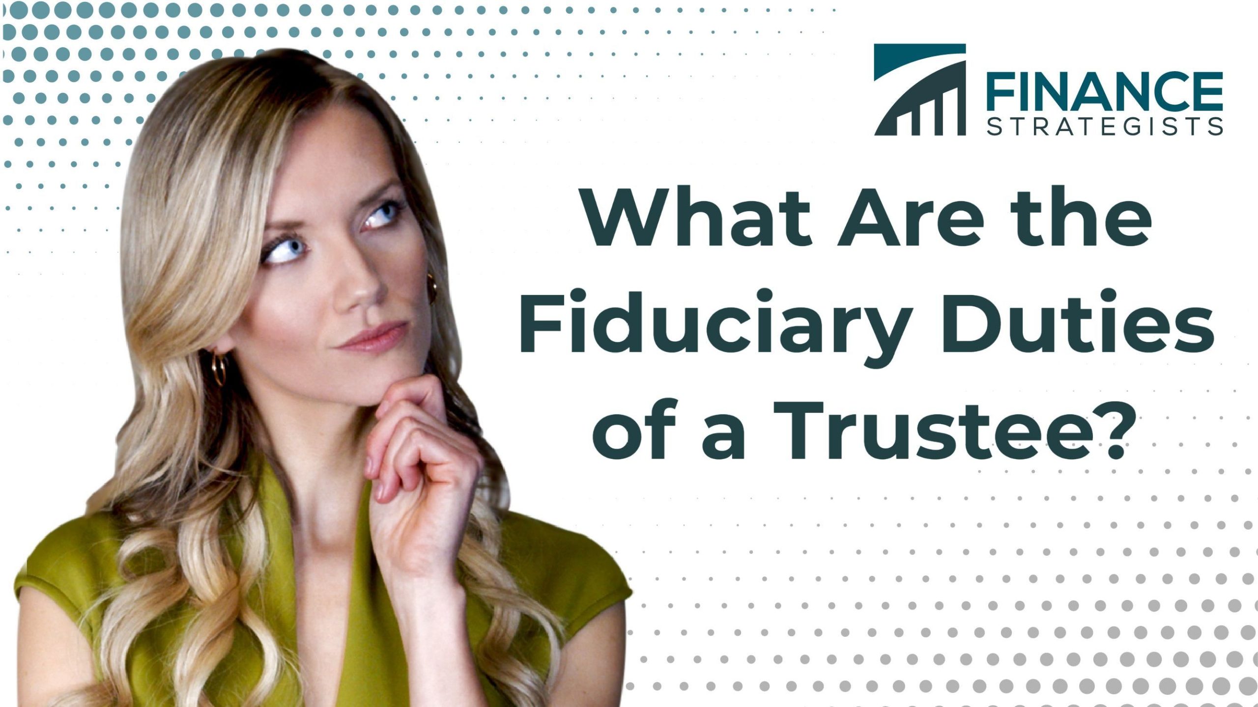 fiduciary-duty-definition-duties-of-a-trustee-finance-strategists