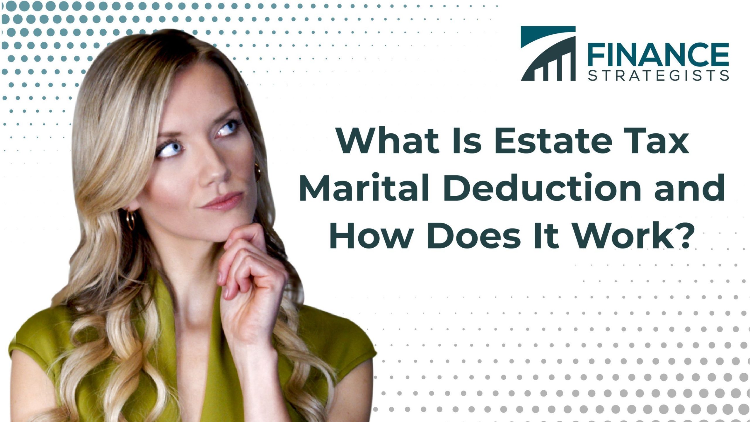 Estate Tax Marital Deduction Definition Qualification How It Works