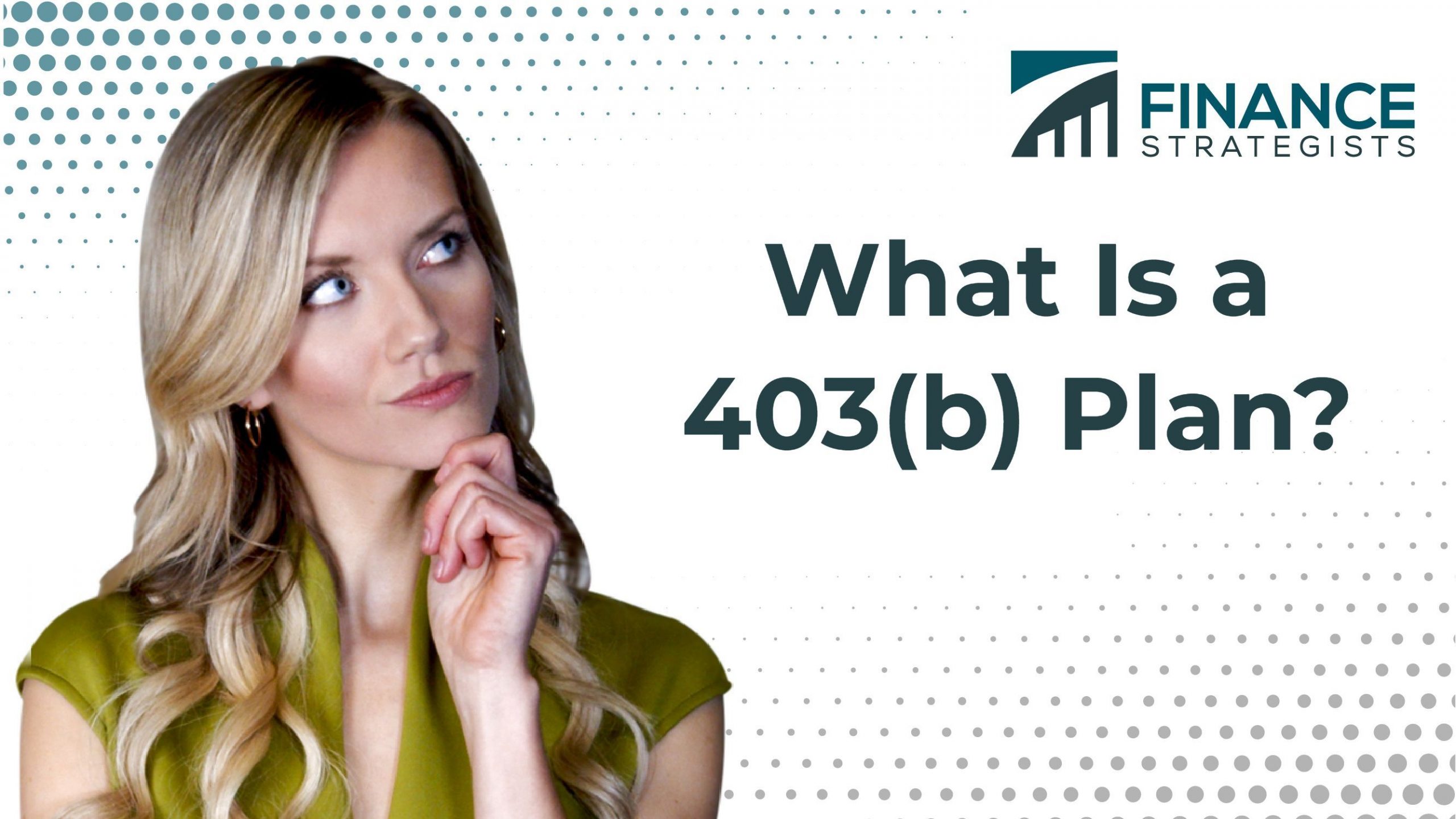 403(b) Retirement Plan | Definition | Pros & Cons | Finance Strategists