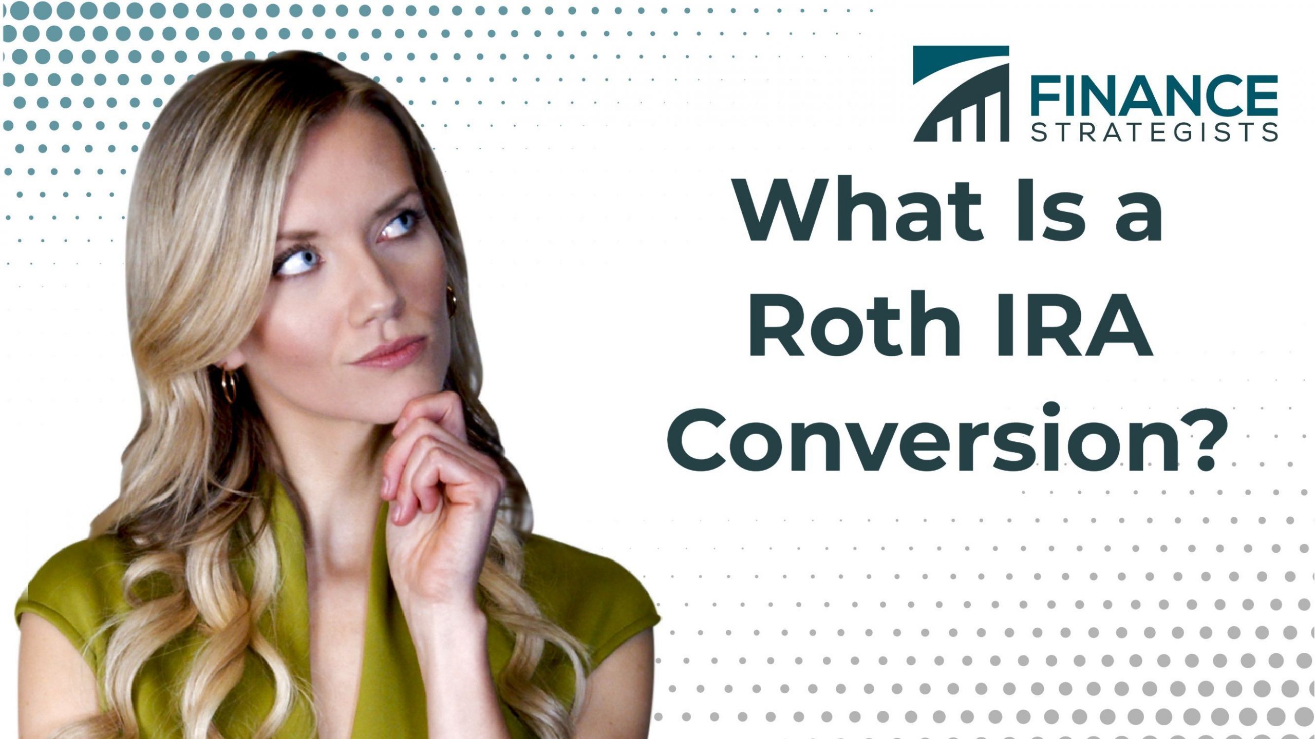 Roth IRA Conversion Definition Finance Strategists