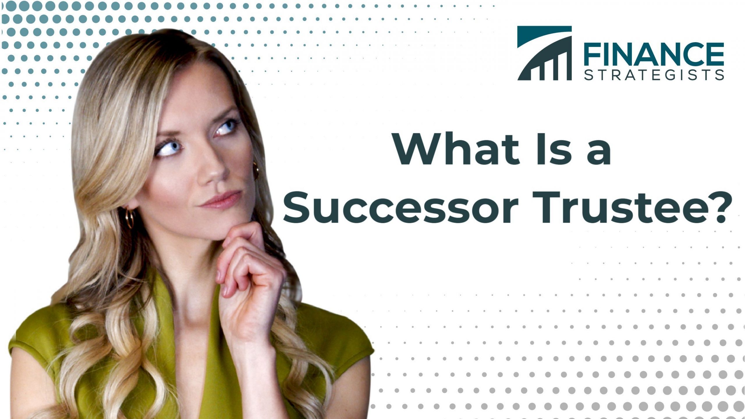 what-is-a-successor-trustee-definition-and-duties