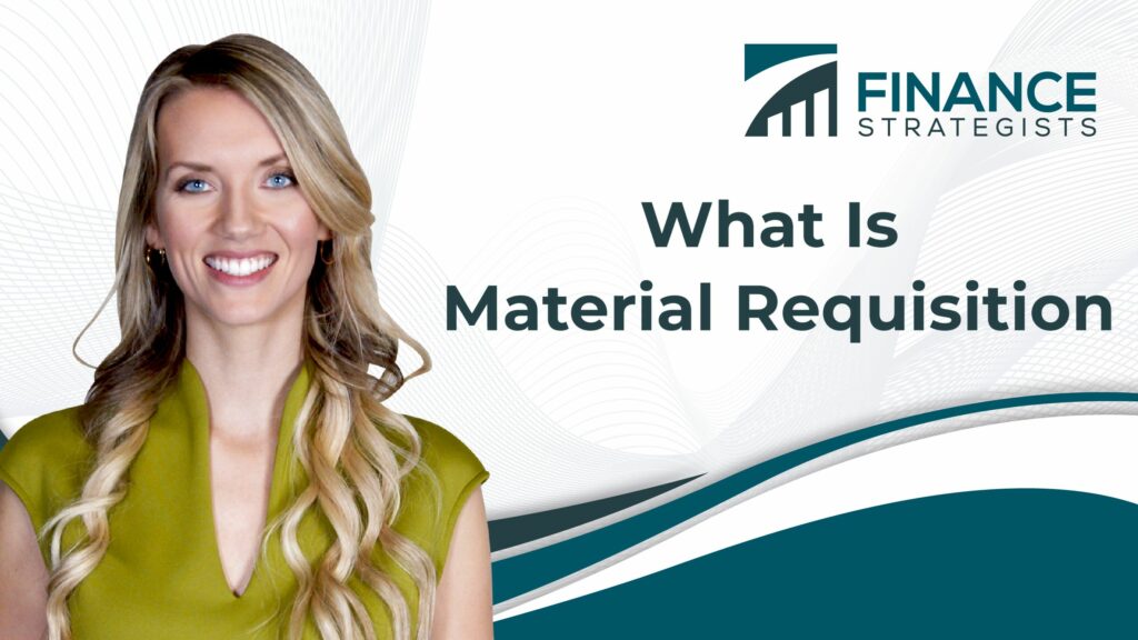 What Is Material Requisition