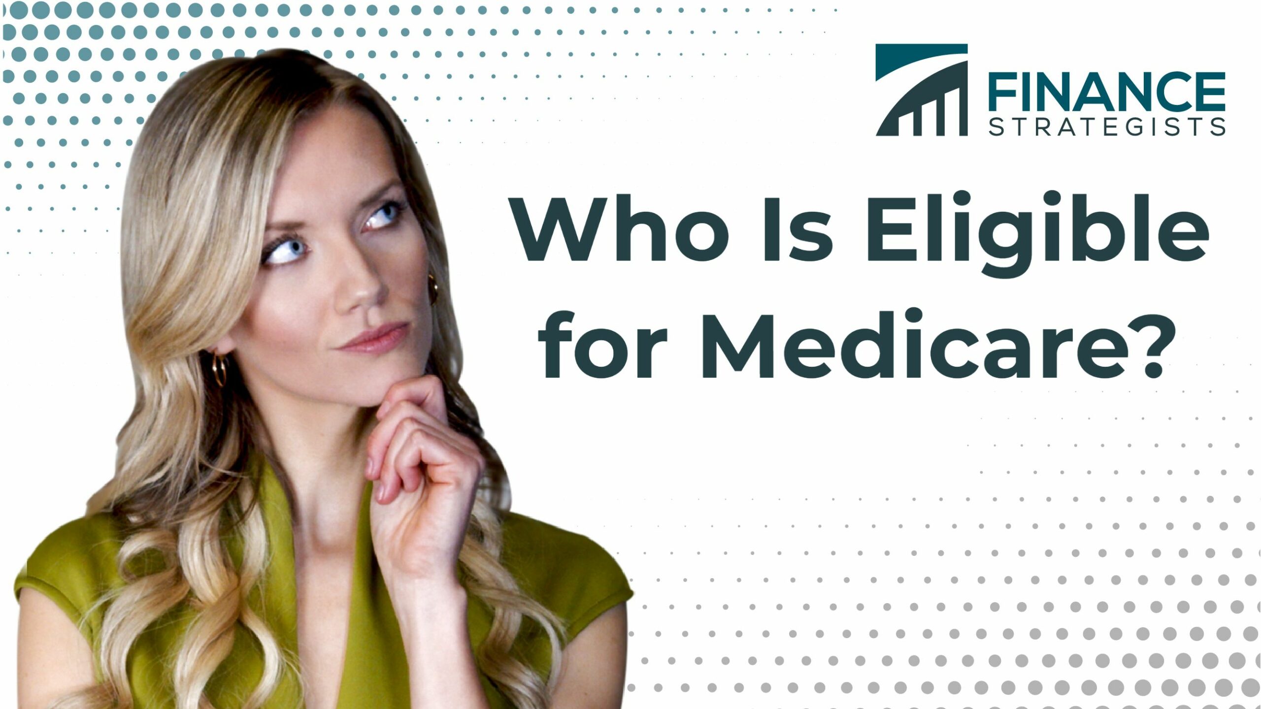 Who Is Eligible For Medicare Finance Strategists