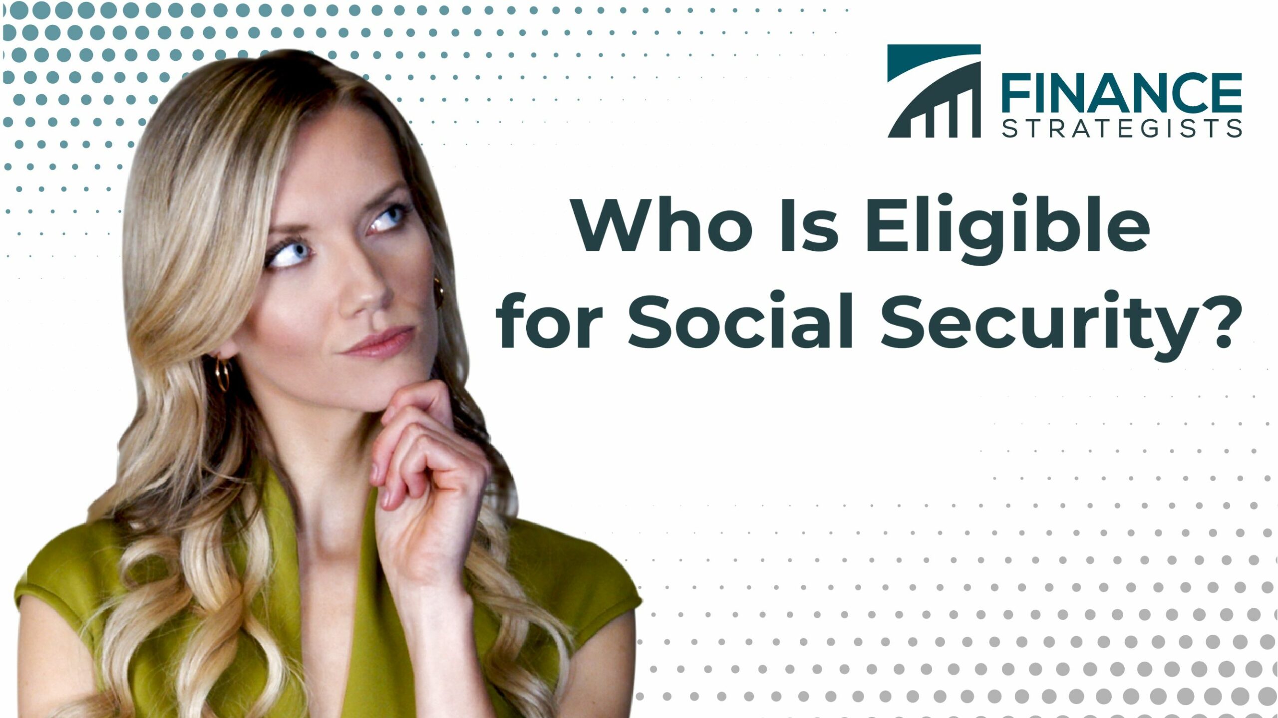 Who Is Eligible for Social Security? | Finance Strategists